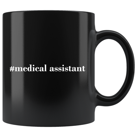 #Medical Assistant 11oz Black Mug