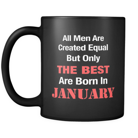 Best Are Born in January Black Mug