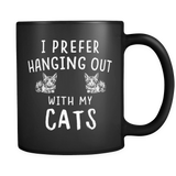 I prefer hanging out with my cats mug