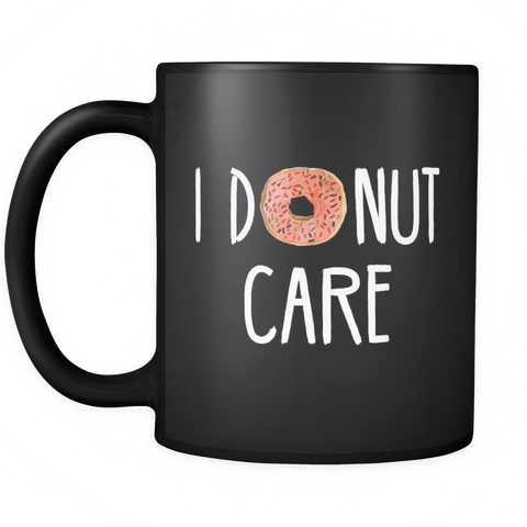 I Donut Care Black Mug