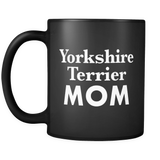 Yorkshire Terrier Mom Black Mug