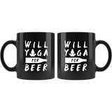 Will Yoga For Beer 11oz Black Mug