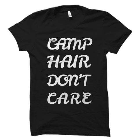 Camp Hair Don't Care Shirt