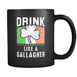 Drink Like A Gallagher Mug for Irish St Patrick's Day