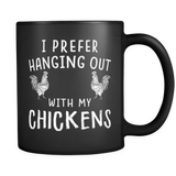 I prefer hanging out with my chickens mug