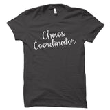 Chaos Coordinator Shirt