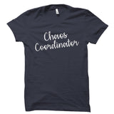Chaos Coordinator Shirt