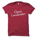 Chaos Coordinator Shirt