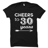 Cheers to 30 Years Shirt