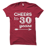 Cheers to 30 Years Shirt
