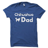 Chihuahua Dad Shirt