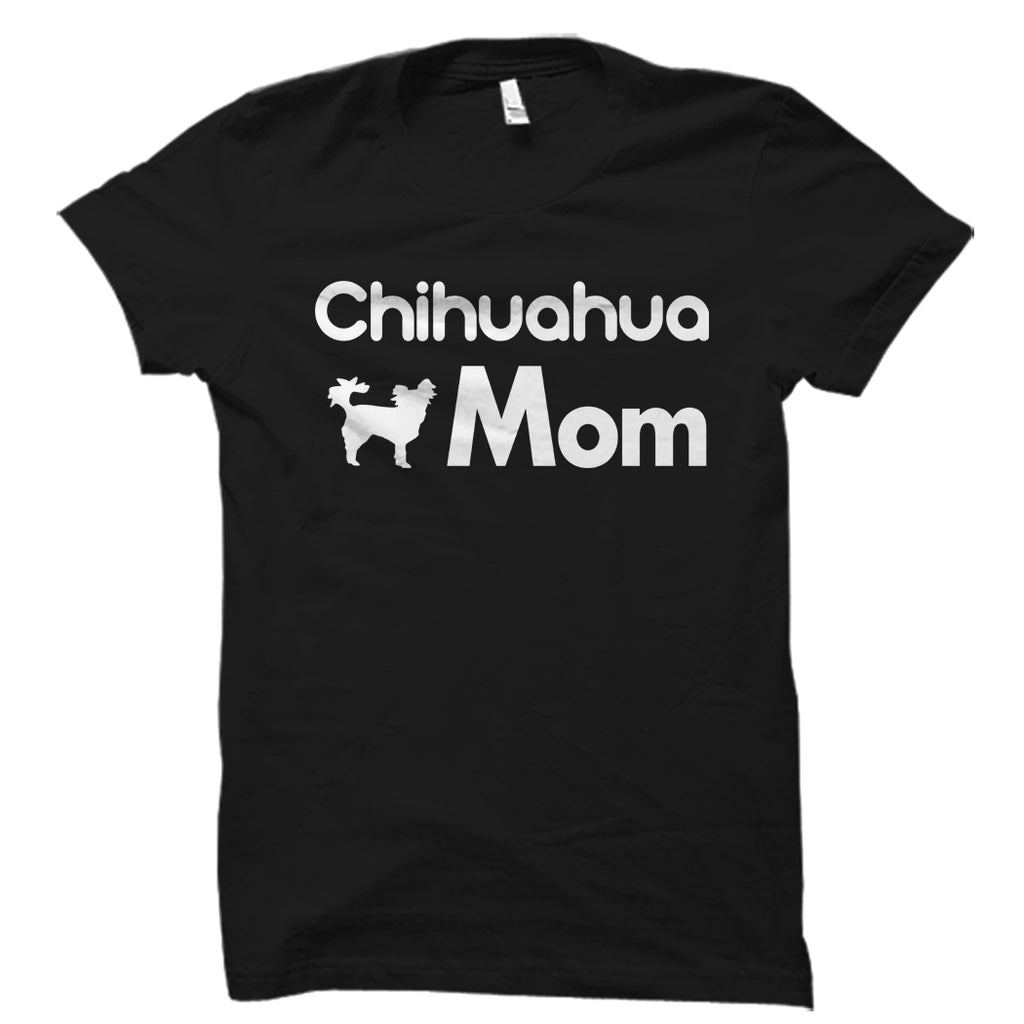 Chihuahua Mom Shirt