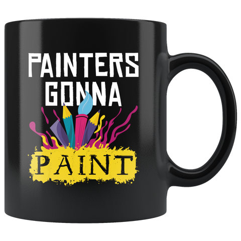 Painters Gonna Paint 11oz Black Mug