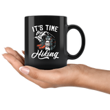 It's Time For Hiking 11oz Black Mug