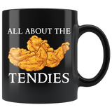 All About The Tendies 11oz Black Mug