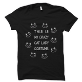 This Is My Crazy Cat Lady Costume Halloween Shirt