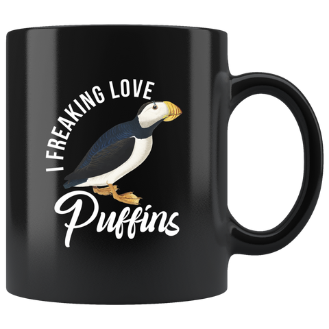 I Freaking Love Puffins 11oz Black Mug