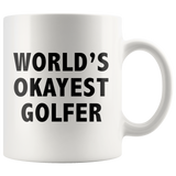World's Okayest Golfer White Mug