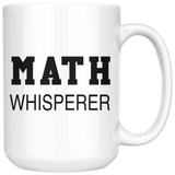 Math Whisperer 15oz White Mug