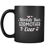 World's Best Godmother Ever 11oz Black Mug