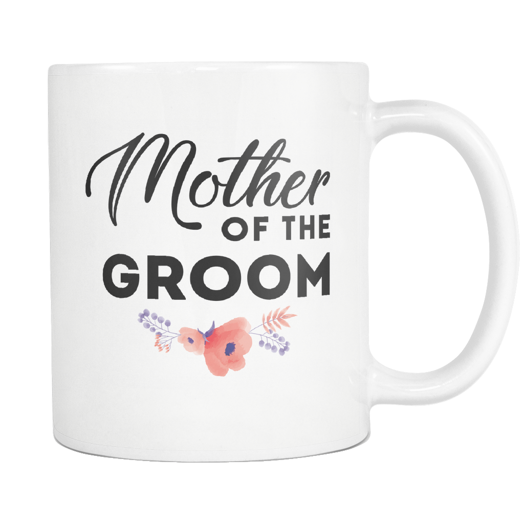 Mother Of The Groom White Mug