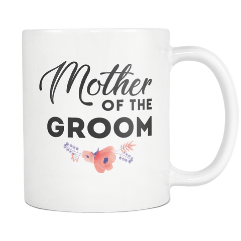Mother Of The Groom White Mug