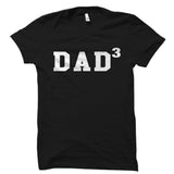 Dad 3 Shirt