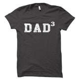Dad 3 Shirt