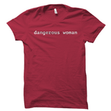 Dangerous Woman T-Shirt