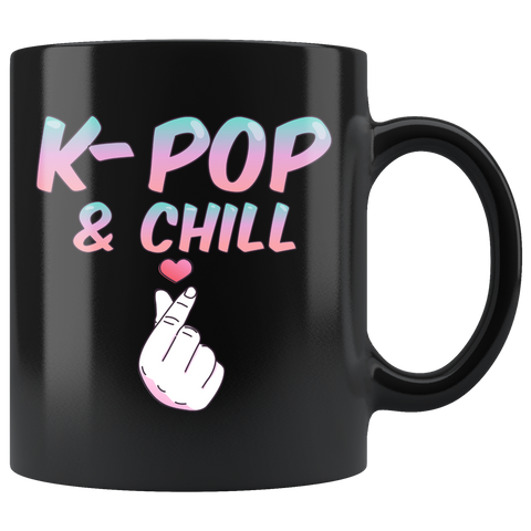 K-Pop & Chill 11oz Black Mug