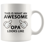 This Is What An Awesome Opa Looks Like White Mug