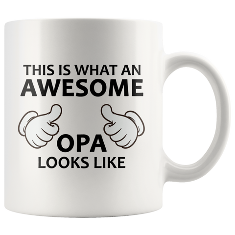 This Is What An Awesome Opa Looks Like White Mug