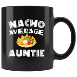Nacho Average Auntie 11oz Black Mug