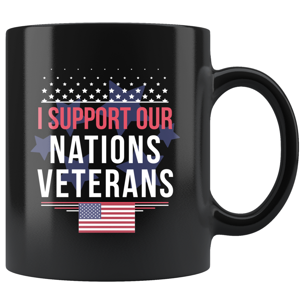 I Support Our Nations Veteran 11oz Black Mug