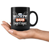 Hockey Hair Don't Care 11oz Black Mug