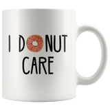 I Donut Care White Mug