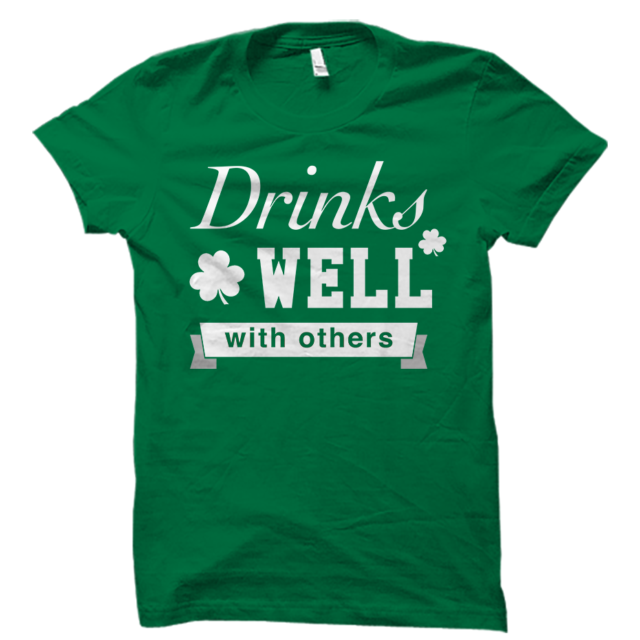 Drinks Well With Others Shirt
