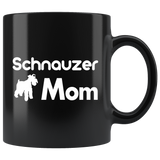 Schnauzer Mom 11oz Black Mug