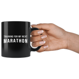 Training For My Next Marathon 11oz Black Mug