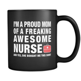 Proud Mom Of A Nurse Black Mug