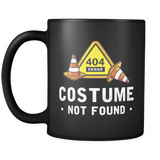 Error 404 Costume Not Found Black Mug