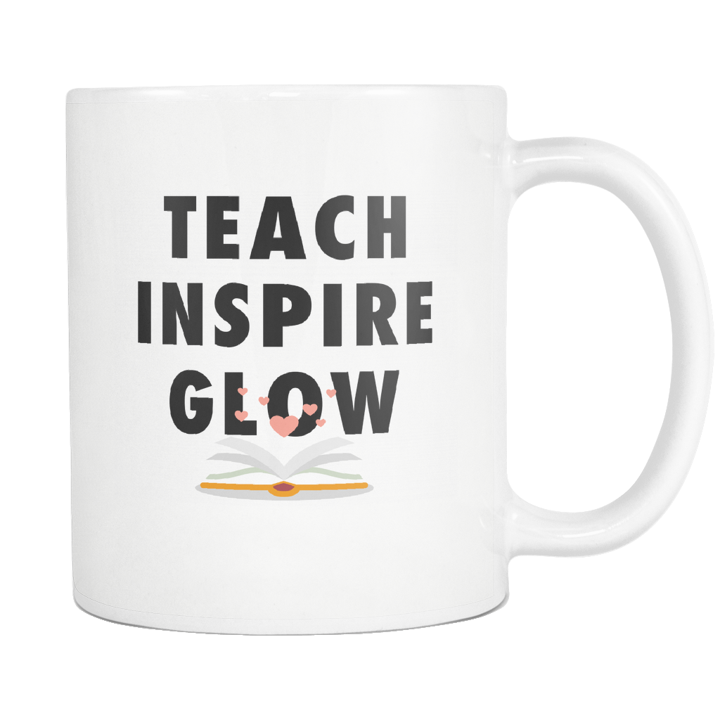 Teach Inspire Glow White Mug