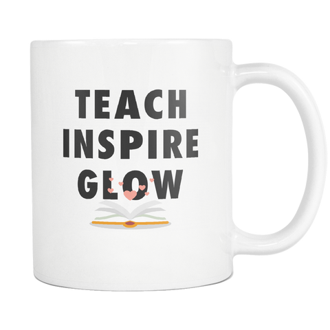 Teach Inspire Glow White Mug