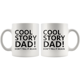 Cool Story Dad White Mug