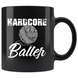 Hardcore Baller 11oz Black Mug