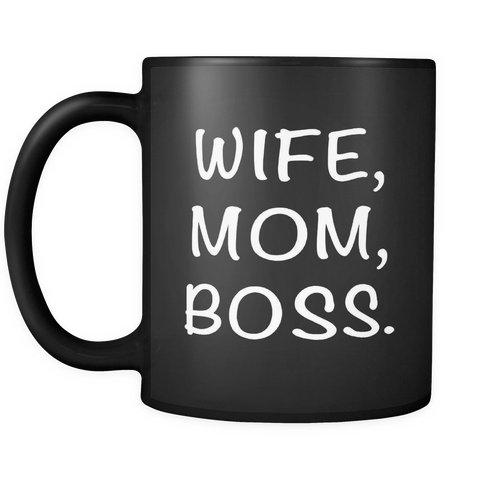 Wife Mom Boss Black Mug