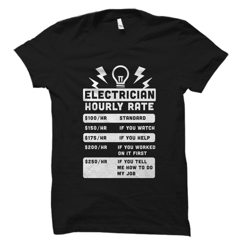 Electrician Hourly Rate Shirt