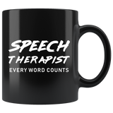 Speech Therapist Every Word Counts 11oz Black Mug