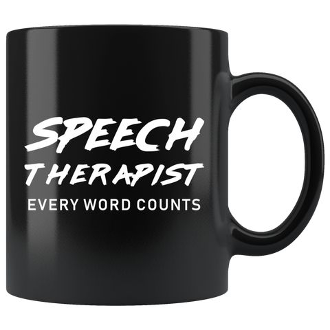Speech Therapist Every Word Counts 11oz Black Mug