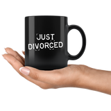 Just Divorced 11oz Black Mug